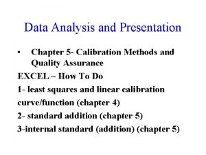Data Analysis and Presentation Chapter 5 Calibration Methods