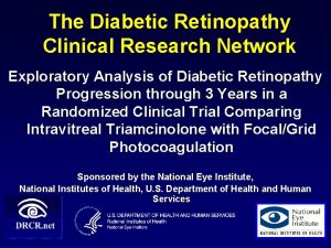 Diabetic retinopathy clinical research network
