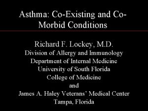 Asthma CoExisting and Co Morbid Conditions Richard F