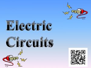 Draw and label the parts of basic electrical circuit