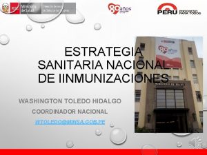 ESTRATEGIA SANITARIA NACIONAL DE IINMUNIZACIONES WASHINGTON TOLEDO HIDALGO