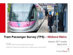 Tram Passenger Survey TPS Midland Metro Rosie Giles