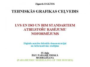 Zigurds EGLTIS TEHNISKS GRAFIKAS CEVEDIS LVS EN ISO