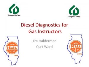 Diesel Diagnostics for Gas Instructors Jim Halderman Curt