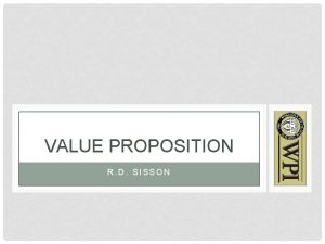VALUE PROPOSITION R D SISSON INNOVATIONS HOW TO
