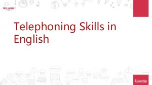 Telephoning Skills in English Content of Session Culture