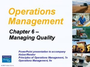 Chapter 6 managing quality