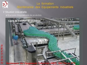 La formation Maintenance des Equipements Industriels I Situation