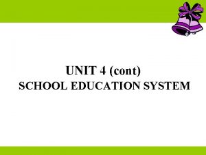 Unit 4 school education system