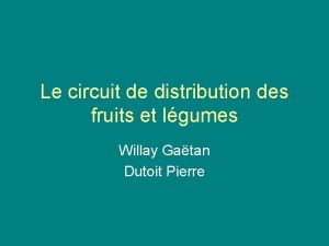 Le circuit de distribution des fruits et lgumes