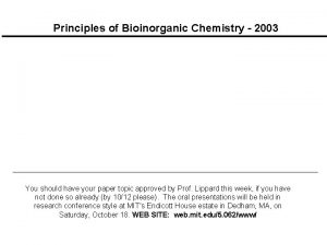 Principles of Bioinorganic Chemistry 2003 You should have