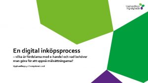 En digital inkpsprocess vilka r frdelarna med ehandel