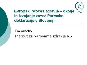 Evropski proces zdravje okolje in izvajanje zavez Parmske