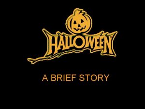 The story of halloween