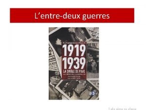 Lentredeux guerres Les annes folles 1919 1929 Le