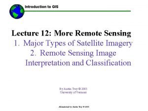 Using GIS Introduction to GIS Lecture 12 More