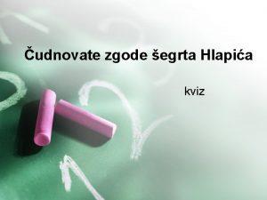 čudnovate zgode šegrta hlapića kviz