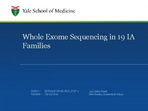 Whole Exome Sequencing in 19 IA Families Author