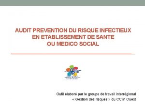 AUDIT PREVENTION DU RISQUE INFECTIEUX EN ETABLISSEMENT DE