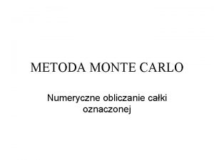 Metoda monte carlo algorytm Metoda monte carlo algorytm