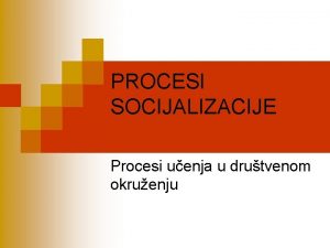 Procesi socijalizacije