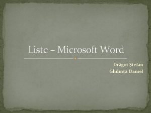 Liste Microsoft Word Drgoi tefan Ghilin Daniel Cel