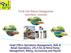 Oil Gas Station Management Anywhere Anytime Head Office