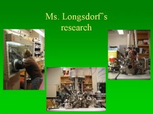Ms Longsdorfs research Science is Everywhere Chemistry Biology