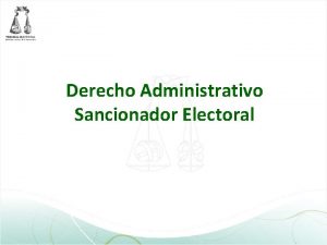 Derecho Administrativo Sancionador Electoral Antecedentes El IFE tendr