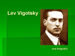 Lev Vigotsky una biografa LEV VIGOTSKY 1 Perodo