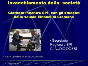 Invecchiamento della societ Giornata incontro SPI con gli