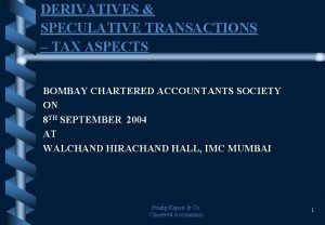 DERIVATIVES SPECULATIVE TRANSACTIONS TAX ASPECTS BOMBAY CHARTERED ACCOUNTANTS