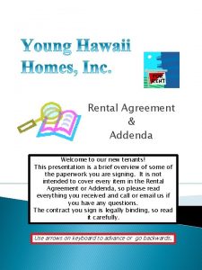 Rental Agreement Addenda Welcome to our new tenants