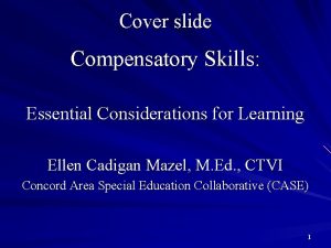 Compensatory skills Compensatory skills