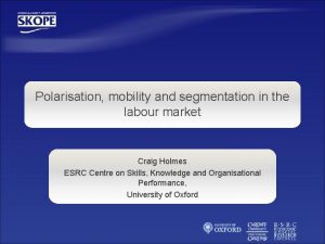 Polarisation mobility and segmentation in the labour market