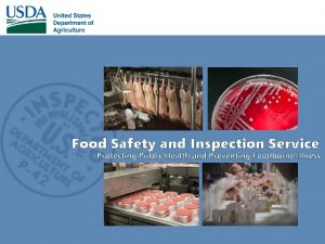 Food Safety and Inspection Service Protecting Public Health