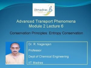 Advanced Transport Phenomena Module 2 Lecture 6 Conservation