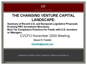 THE CHANGING VENTURE CAPITAL LANDSCAPE Summary of Recent