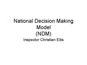 National decision making model police