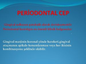 Periodontal cep
