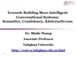 Towards Building More Intelligent Conversational Systems Semantics Consistency