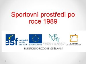 Sportovn prosted po roce 1989 Pemna sportovnho prosted