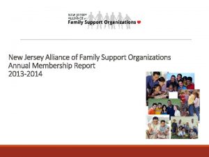 New Jersey Alliance of Family Support Organizations Annual