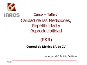 Curso Taller Calidad de las Mediciones Repetibilidad y