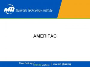 AMERITAC OUR MISSION MTI maximizes member asset performance