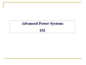 Advanced power system