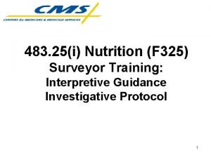 483 25i Nutrition F 325 Surveyor Training Interpretive