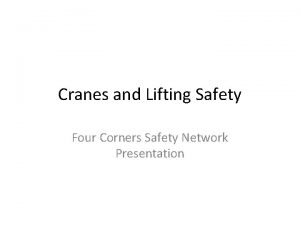 Cranes and Lifting Safety Four Corners Safety Network