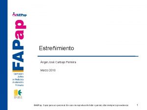 Estreimiento ngel Jos Carbajo Ferreira Marzo 2010 AEPap