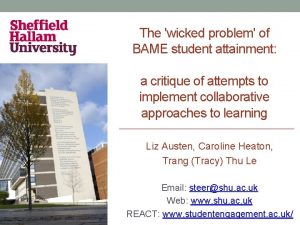 The wicked problem of BAME student attainment a